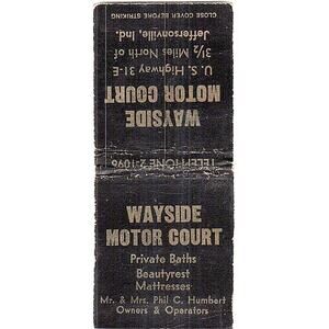 Wayside Motor Court Phil C. Humbert Jeffersonville IN Vtg Matchbook Cover SF3-Y8